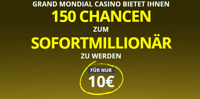 Willkommensangebot des Grand Mondial Casinos